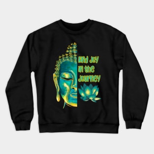 Find Joy in the Journey Half Buddha Face Crewneck Sweatshirt